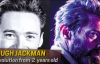 Hugh Jackman - 2 Yaşından 48 Yaşına Kadar Resimlerle Hayatı