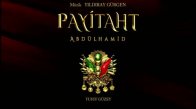 Payitaht Abdülhamid Müzikleri - Hücum Marşı