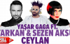Yaşar Gaga Ft. Tarkan, Sezen Aksu  Ceylan ( Official Audio )