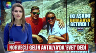 Norveçli Gelin Antalya'da 'Evet' Dedi
