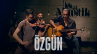 Özgün - Bu Kadar mı Zor (Akustik)