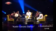 Ahmet Özhan Kadir Gecesi İlahisi
