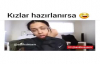 Kızlar Nasıl Hazırlanıyor Diyenlere