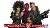 Deadpool 2 Türkçe Dublaj İzle