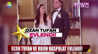 Ozan Tufan ve Rojin Haspolat evlendi!