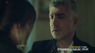 İstanbullu Gelin 24. Bölüm Fragmanı