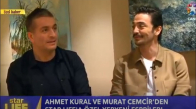 Ahmet Kural  Murat Cemcir  StarLife  24 Şubat 2018  Özel Röportaj 
