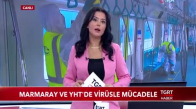 Marmaray ve YHT'de Virüsle Mücadele