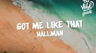Hallman - Got Me Like That