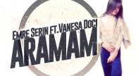  Emre Serin & Vanessa Doci   Aramam Club Mix