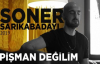 Soner Sarıkabadayı - Pişman Değilim (Akustik)