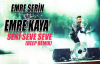 Emre Serin Ft. Emre Kaya - Seni Seve Seve (Remix)
