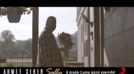 Ahmet Şeker - Salla Teaser