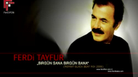 Ferdi Tayfur Birgün Sana Birgün Bana (Remix)