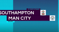 FT Southampton 0 - 3 Manchester City Maç Özeti