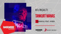 Tankurt Manas feat. Ayben Sakıncalı