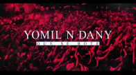 Yomil y el Dany - Que se bote