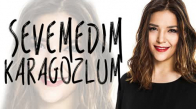 Tuğçe Kandemir - Sevemedim Karagözlüm 