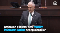 Başbakan Yıldırım Yeni Masum İnsanların Katline Sebep Olacaklar