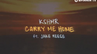 Kshmr - Carry Me Home (Ft. Jake Reese)