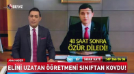 ELİNİ UZATAN ÖĞRETMENİ SINIFTAN KOVDU!