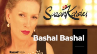 Suzan Kardeş - Bashal Bashal