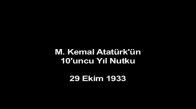 Atatürk's Speech that Recreated a Nation | Bir Milleti Baştan Yaratan Nutuk (10. Yıl Nutku)