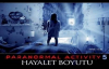 Paranormal Activity - 5 Hayalet Boyutu Türkçe Dublaj Hd İzle