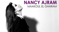 Nancy Ajram - Maakoul El Gharam