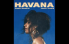 Camila Cabello Daddy Yankee Havana (Remix Audio) 