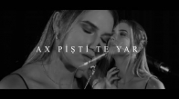 Ece Mumay - Ax Pişti Te Yar