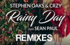 Stephen Oaks & Crzy Feat. Sean Paul - Rainy Day Nicola Fasano Remix