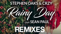 Stephen Oaks & Crzy Feat. Sean Paul - Rainy Day Nicola Fasano Remix