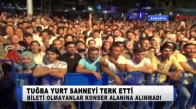 Tuğba Yurt Sahneyi Terk Etti