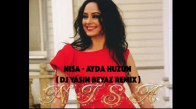 Nisa - Ayda Hüzün Dj Yasin Beyaz Remix