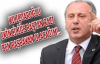 Muharrem İnce, Kılıçdaroğlu'nu Topa Tuttu