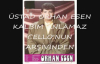 Orhan Esen - Kalbi̇m Anlamaz