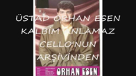 Orhan Esen - Kalbi̇m Anlamaz