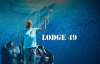 Lodge 49 1. Sezon 5. Bölüm İzle