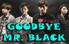 Goodbye Mr. Black 17. Bölüm İzle