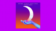 Matoma - Slow Ft. Noah Cyrus (R3hab Remix)