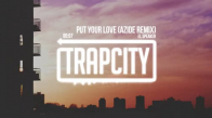 El Speaker - Put Your Love (Azide Remix)