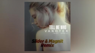 Vanotek Tell Me Who Ft. Eneli Slider & Magnit Remix 