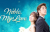 Noble My Love 12. Bölüm izle