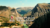 Coşkun Yalçın - Köyümü Özledim