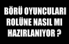 Börü Kamera Arkası - Börü Oyuncuları Eğitim Ve Hazırlık Süreci