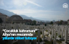 Çocukluk Kahramanı Aliya'nın Mezarında Yıllardır Nöbet Tutuyor