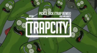 Rick and Morty - Pickle Rick (Trap Remix)