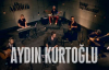 Aydın Kurtoğlu - Yazmışsa Bozmak Olmaz (Akustik)