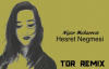  Nigar Muharrem - Hesret negmesi Tor Remix